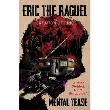 Eric The Raguel: The Creation of Eric