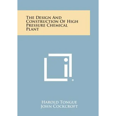 The Design and Construction of High Pressure Chemical Plant