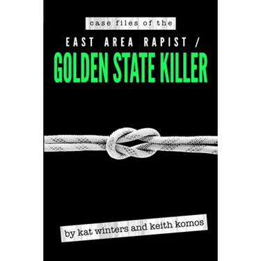 Case Files of the East Area Rapist / Golden State Killer