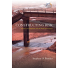 Constructing Risk: Disaster, Development, and the Built Environment
