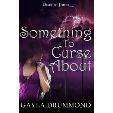 Something to Curse About: A Discord Jones Novel