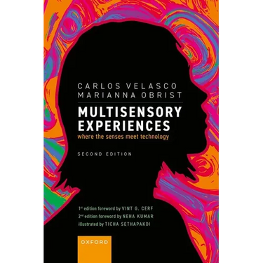 Multisensory Experiences: Where the Senses Meet Technology