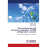 Thermodynamic and economic evaluation of CO2 refrigeration systems