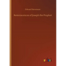 Reminiscences of Joseph the Prophet