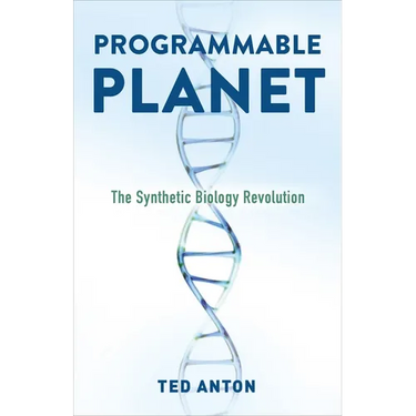 Programmable Planet: The Synthetic Biology Revolution