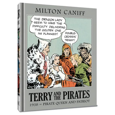 Terry and the Pirates: The Master Collection Vol. 4: 1938 - Pirate Queen and Patriot