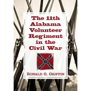 The 11th Alabama Volunteer Regiment in the Civil War