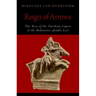 Reign of Arrows: The Rise of the Parthian Empire in the Hellenistic Middle East