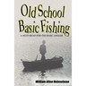 Old School Basic Fishing