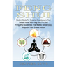 Feng Shui: Modern Guide For Creating Abundance in Your Holistic Home With Feng Shui For Mind (Feng Shui Guidelines That Makes Sense Easy Ways on Your