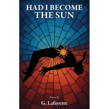 Had I Become the Sun
