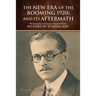 The New Era of The Booming 1920s And Its Aftermath: The Biography of Visionary Financial Writer Richard W. Schabacker