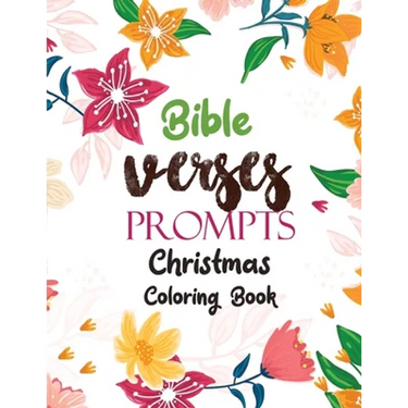 Bible Verses Prompts: Christmas Coloring Book, A Christian Coloring Book gift card alternative, Good Vibes relaxation and Inspiration