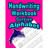 Handwriting Workbook: Cursive - Alphabet