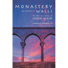Monastery Without Walls: The Spiritual Letters of John Main