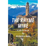 The Rhyme Mine: A Life in Verse