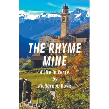 The Rhyme Mine: A Life in Verse