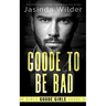 Goode To Be Bad