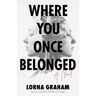 Where You Once Belonged