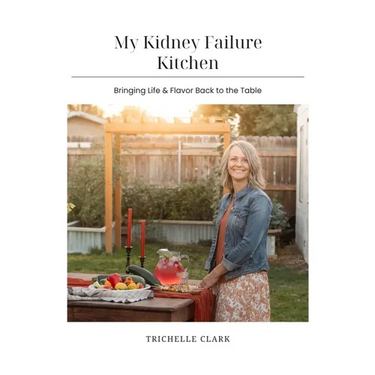 My Kidney Failure Kitchen