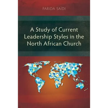 A Study of Current Leadership Styles in the North African Church