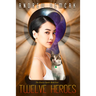 Twelve Heroes
