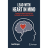 Lead with Heart in Mind: Treading the Noble Eightfold Path for Mindful and Sustainable Practice