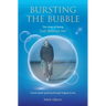 Bursting The Bubble - The Story of Being 'Lost Without Her': A journey of growing through tragedy & loss