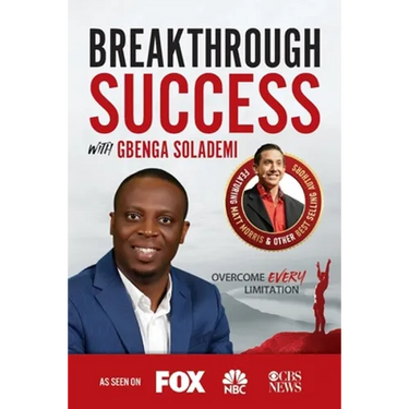 Breakthrough Success with Gbenga Solademi