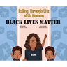 Rolling Through Life With Mommy: Black Lives Matter