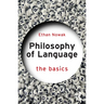 Philosophy of Language: The Basics