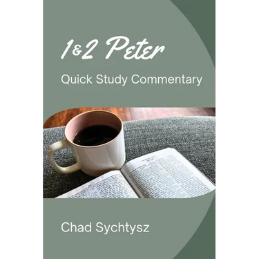 1 & 2 Peter QuickStudy Commentary Series