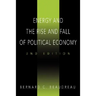 Energy and the Rise and Fall of Political Economy: 2nd Edition