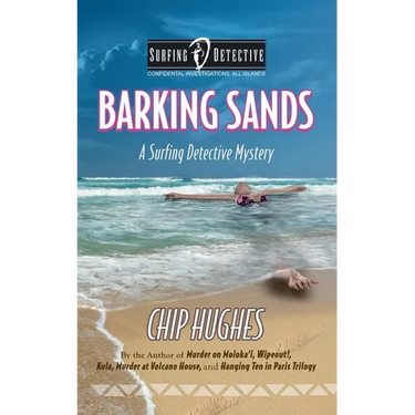 Barking Sands: A Surfing Detective Mystery