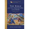 Bible and the Anointing of the Sick: Healing in Christ