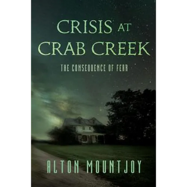 Crisis at Crab Creek: The Consequence of Fear