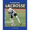My Favorite Sport: Lacrosse
