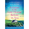 A Letter to the Last House Before the Sea: An absolutely stunning page-turner filled with family secrets