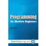 Programming for Absolute Beginners