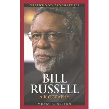 Bill Russell: A Biography