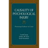 Causality of Psychological Injury: Presenting Evidence in Court