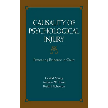 Causality of Psychological Injury: Presenting Evidence in Court