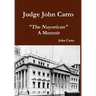 Judge John Carro - "The Nuyorican" - A Memoir