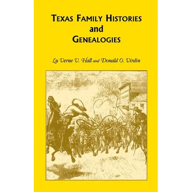Texas Family Histories and Genealogies