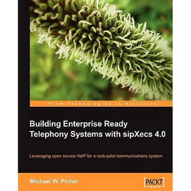 Building Enterprise Ready Telephony Systems with sipXecs 4.0