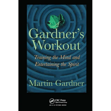 A Gardner's Workout: Training the Mind and Entertaining the Spirit