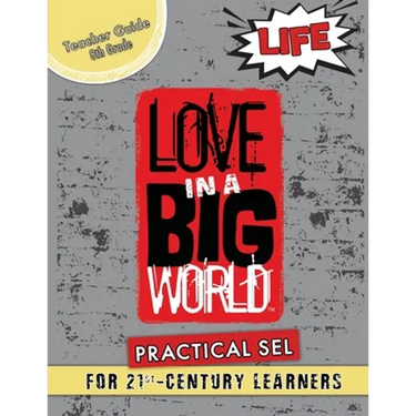 Love In A Big World: Teacher Guide 8th Grade - Life Series