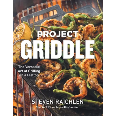 Project Griddle: The Versatile Art of Grilling on a Flattop