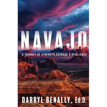 Navajo: A Journey of Strength, Courage, & Resilience