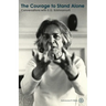 The Courage to Stand Alone: Conversations with U.G. Krishnamurti
